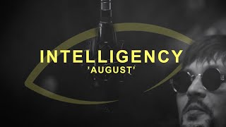Intelligency - August (LIVE ONE TAKE) | THE EYE Sessions