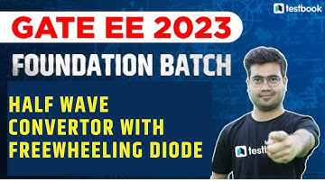 GATE EE 2023 Lectures |half wave convertor with freewheeling diode | SCR Characteristics | Mohit Sir