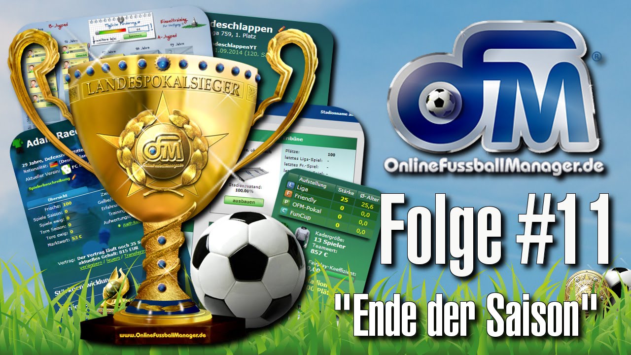 ONLINE FUSSBALL MANAGER [HD] 11 Saisonende Let's Play OFM YouTube