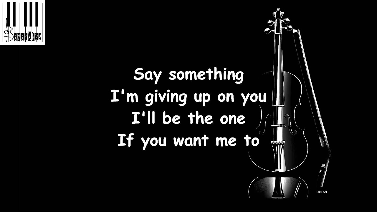 Say something Lyrics  Pentatonix   Say Something Lyrics