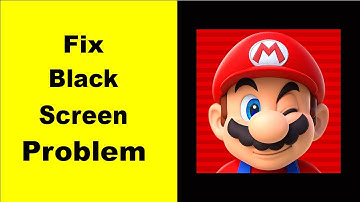 Fix Super Mario Run Black Screen Error | Super Mario Run Black Screen issue Solved | PSA 24