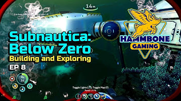 Subnautica: Below Zero | Building and Exploring | EP 8