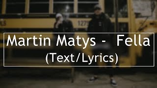 (Text/Lyrics) Martin Matys - Fella (feat. Renne Dang)