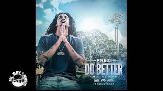 Prezi - Do Better Remix ft Philthy Rich, OMB Peezy, Mozzy (Prod By Smackz)