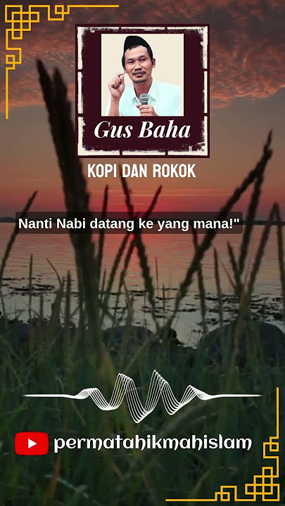 Gus Baha - Kopi Dan Rokok