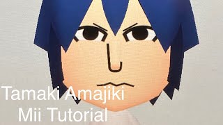 Tamaki Amajiki Mii Tutorial