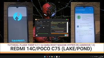 TUTORIAL FLASH TWRP 3.7.1 & ROOT MAGISK | REDMI 14C/POCO C75 | LAKE/POND | HYPER OS 1.0 | ANDROID 14