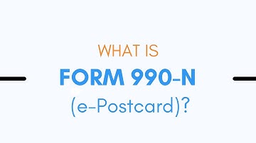 What Is Form 990-N (e-Postcard)?