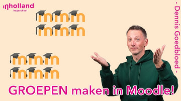 Groepen (en Groeperingen) maken in Moodle