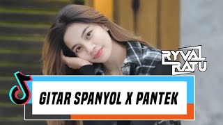 DJ GITAR SPANYOL X PANTEK_DISCO LATIN_RYVAL RATU X DJ ADEN RMX