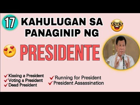 #21 KAHULUGAN SA PANAGINIP NG PRESIDENTE / PANGULO