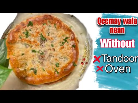 Special Qeemay Wala naan recipe by Nabiya Kitchen