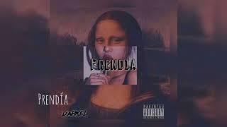 Darkel - Prendía 🔥 [Audio Oficial]