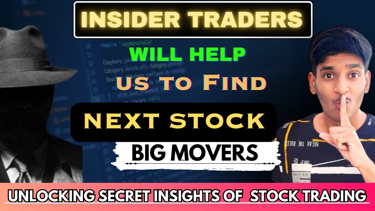 Insider Traders will help us to know next Stock Big Movers 🤫 ...
