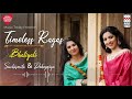 Timeless Ragas - Bhatiyali | Suchismita &amp; Debopriya | Music Today