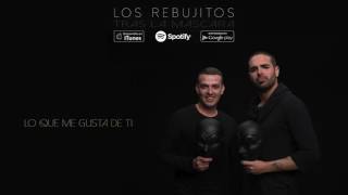 Los Rebujitos - Lo que me gusta de ti (Audio Oficial) chords