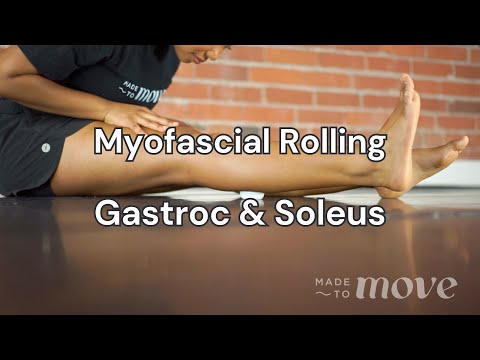 Myofascial Rolling:  Gastroc & Soleus