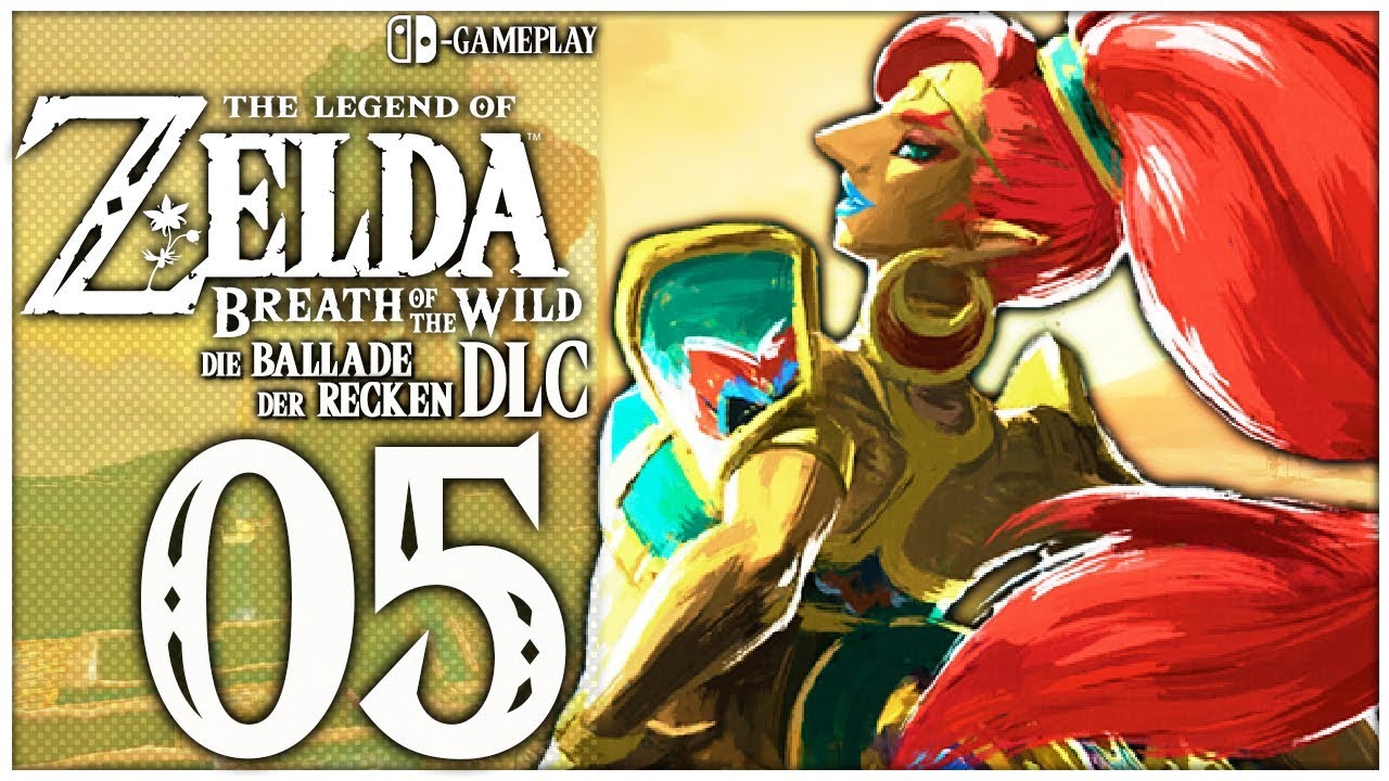 Zelda Breath Of The Wild Die Ballade Von Urbosa ZELDA BREATH OF THE WILD Die Ballade der Recken DLC Part 5: Ballade von