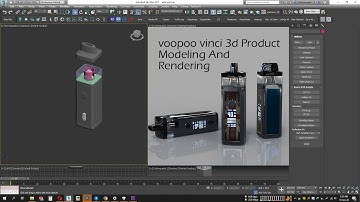 Voopoo Vinci Vape 3D Modeling And Rendering Tutorial ( 3Ds Max & Keyshot) Part-1
