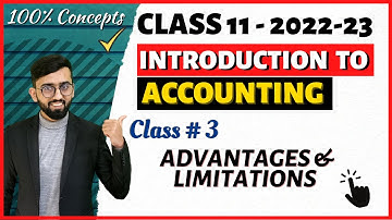 Class 11 Chapter 1 Accounts | Advantages & Limitations of Accounting  | Class 11 Accountancy ||