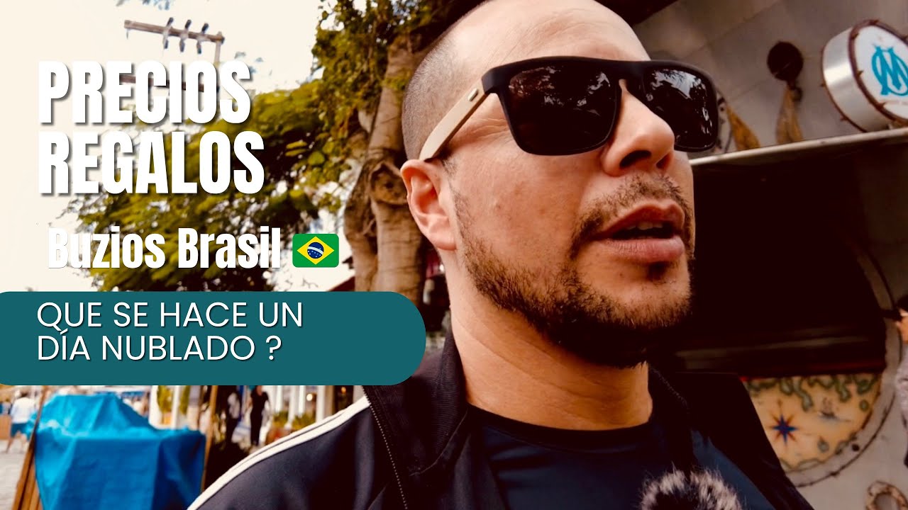 QUE HACEMOS UN DÍA NUBLADO EN BUZIOS ?PRECIOS Y REGALOS !!
