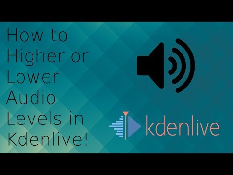 How to Higher or Lower audio in Kdenlive!