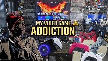 MY VIDEO GAME ADDICTION