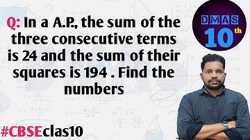 in an a.p. the sum of three consecutive terms is 24 and the sum of their squares is 194 #class10 