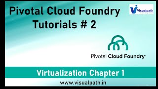 Virtualization | PCF Tutorials | Visualpath