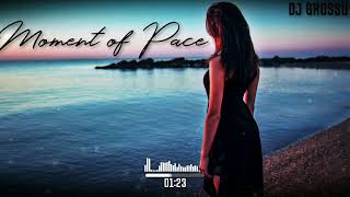 DJ GROSSU _ Moment of Peace | Oriental Reggaeton | Instrumental Music ( Offficial song )