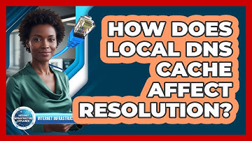 How Does Local DNS Cache Affect Resolution?