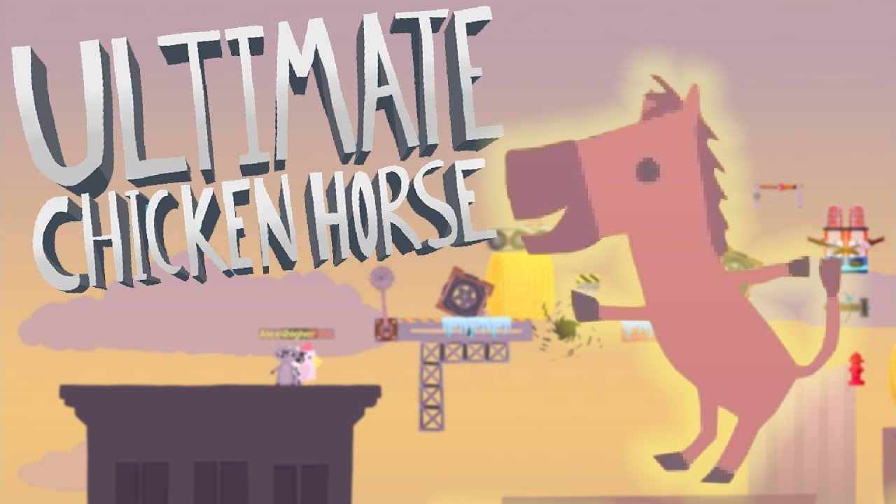 Ultimate Chicken Horse | I AM THE ULTIMATE HORSE - YouTube