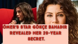 Gökçe Bahadır Talked The Revealed Her 20 Year | Turkish Tv Series Actress