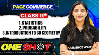 Statistics, Probability & Introduction To Three Dimensional Geometry One Shot | Class 11 Core Maths