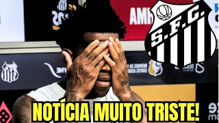 TRISTE! FORÇA GIL! ACABOU DE SER ANUNCIADO! NOTÍCIAS DO SANTOS