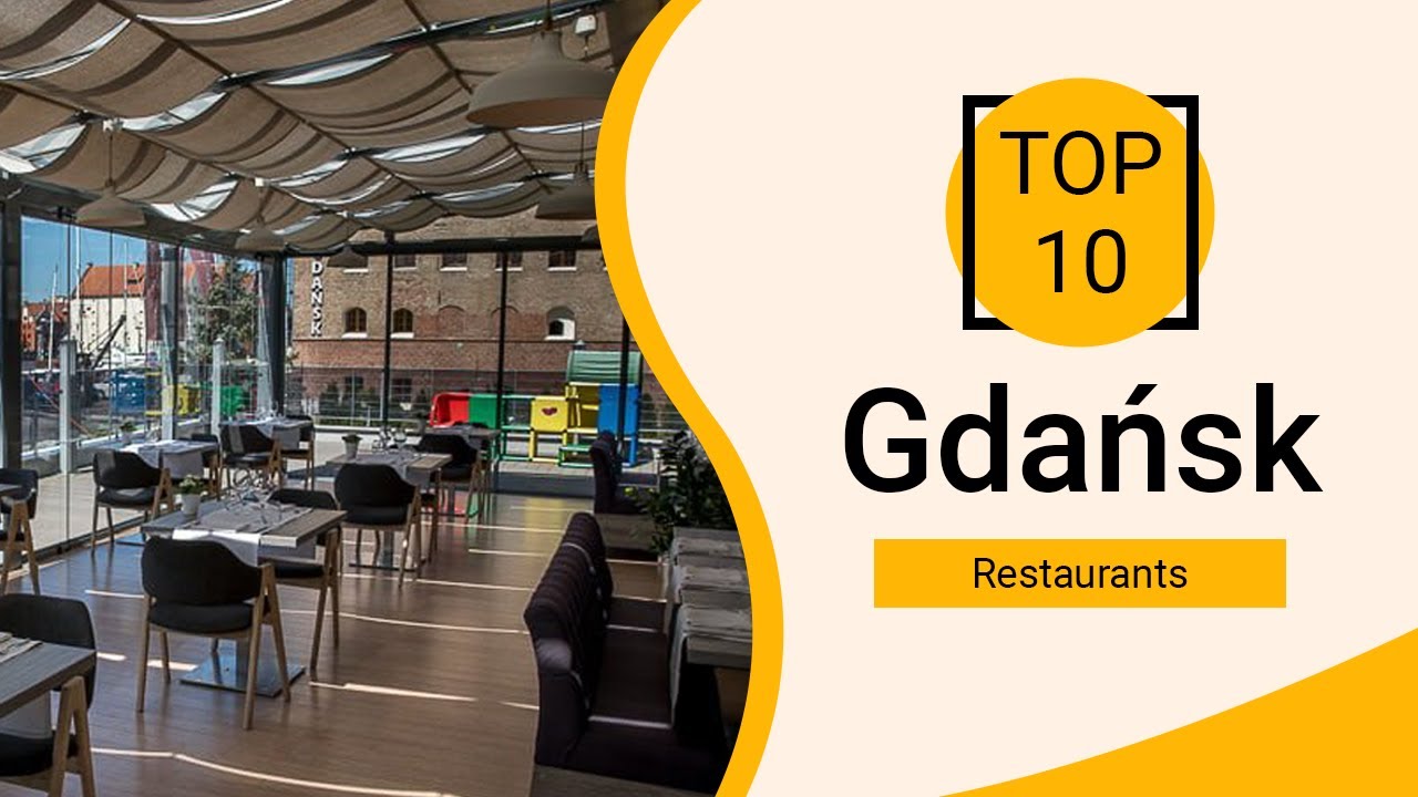 Top 10 Best Restaurants to Visit in Gdansk Poland English YouTube