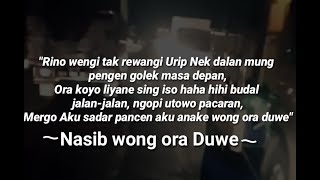 Story WA Bahasa Jawa : Nasibe anake wong ora duwe
