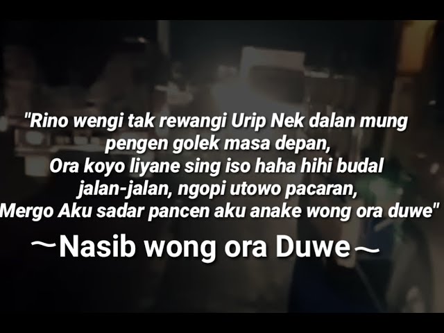 Story WA Bahasa Jawa : Nasibe anake wong ora duwe class=