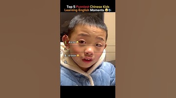 Top 5 Funniest Chinese Kids Learning English Moments (Struggle Is Real!) 😂🗣️