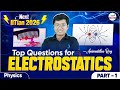 Top Questions for Electrostatics Part 1 || Class 12 Physics || JEE 2026 || @InfinityLearn-JEE