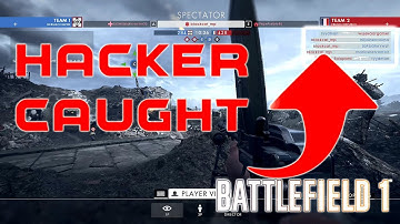 Battlefield 1 -  spectating an actual hacker