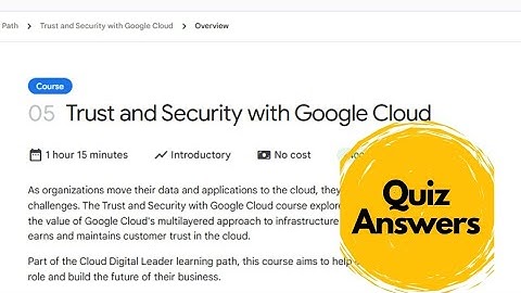05 Trust and Security with Google Cloud | Quiz Answers