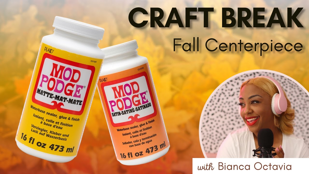 How to Mod Podge on Plastic: Fall Themed Centerpiece – Sustain My Craft  Habit