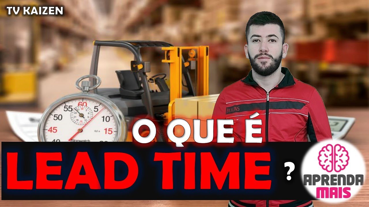 lead time  2022 Update  Lead Time - O que é ? Como calcular ?