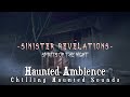 Spirits of the Night: 2 Hours of Eerie Haunted House Ambience 👻