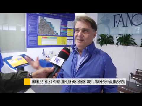 Hotel 5 stelle a Fano? Difficile sostenere i costi. Anche a Senigallia senza