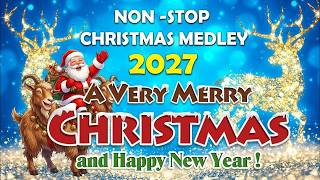Nonstop Christmas Songs Medley 2027 - Greatest Old Christmas Songs Medley 2027