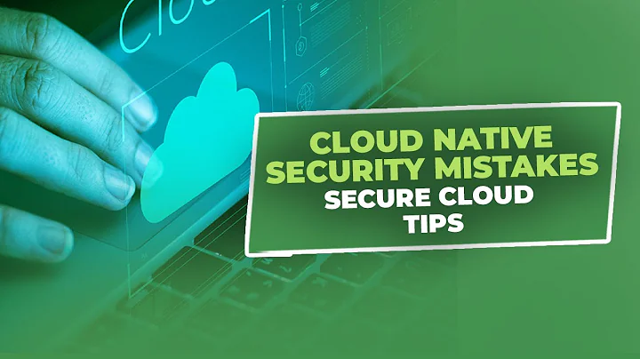 Avoid These Cloud-Native Security Mistakes Best Practices to Follow || Skillweed