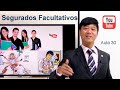 Direito Previdenciário - Segurados Facultativos -Tipos Segurados RGPS -aula 30- Prof Eduardo Tanaka