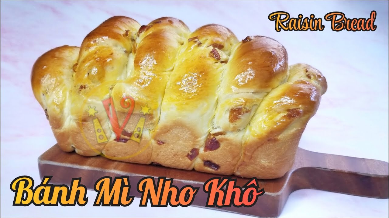 🍇🍞Bánh Mì Nho Ivi Lunch - Raisin Bread - Cách Làm Bánh Mì Nho Mềm Xốp ...